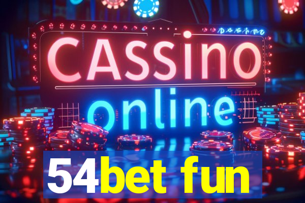 54bet fun